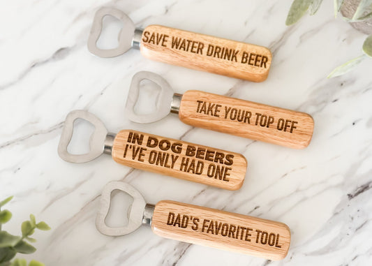 Funny Sayings Wood Handle Bottle Opener